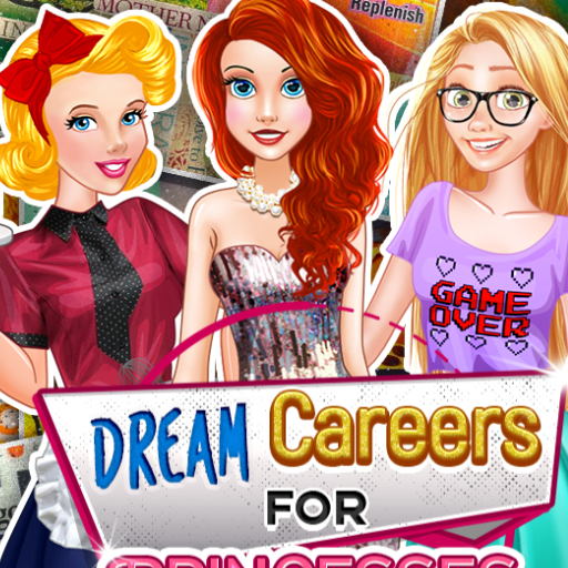 Dream Careers for Princesses