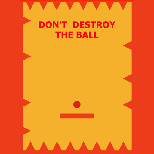 Dont Destroy the Ball