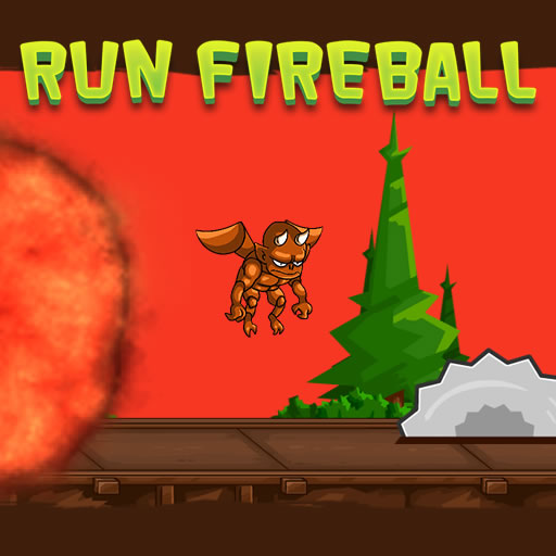 Run FireBall Run FireBall