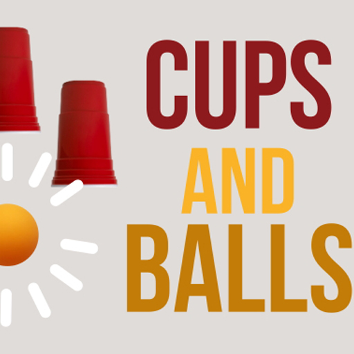 Cups and Balls